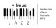 Vilnius Mama Jazz 2012: keturios dienos neprognozuojamos muzikos