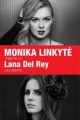 Dar viena staigmena nuo Monikos Linkytės - atlikėja planuoja įkūnyti garsiąją Lana Del Rey